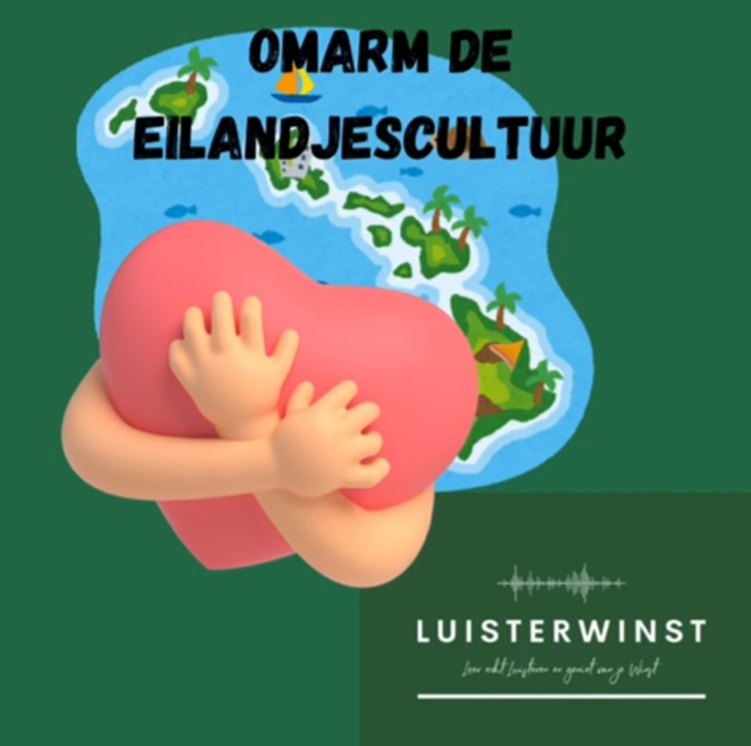 Omarm de Eilandjes Cultuur